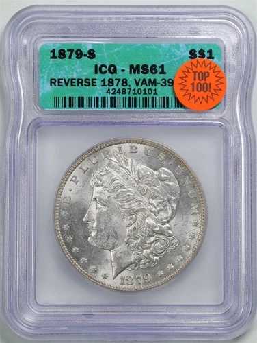 1879-S 裏面 78 ドル モルガン銀貨 MS61 ICG 4248710101 VAM-39 TOP-100