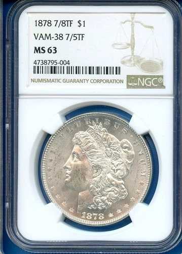 1878 P 7/8 TF NGC MS63 モルガン銀貨 米国造幣局 1ドル VAM 38 7/5 TF MS-63