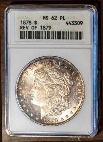 1878 Rev of 79 $1 シルバー モルガン MS 62 PL ANACS # 443309 ホワイトホルダー + ボーナス