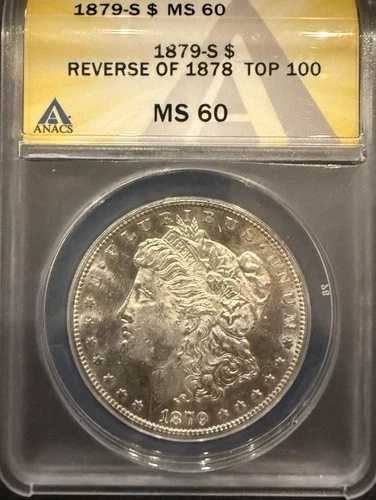 1879-S Rev \'78 モルガン銀貨 MS60、ANACS (11785)
