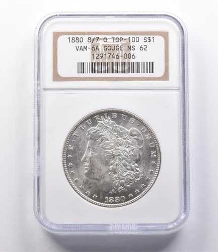 MS62 1880 8/7-O モーガン銀貨 VAM-6A ガウジ トップ100 NGC *2698