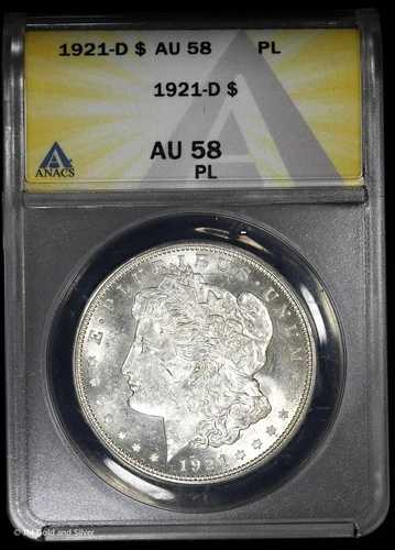1921-D 1ドル モルガン銀貨 ANACS AU 58 PL | プルーフ状態