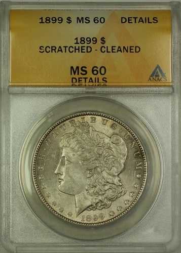 1899年 モルガン銀貨 ANACS MS-60 詳細 クリア。傷あり、若干の色あせあり｜WORLD RESOURCE【QUEEN店】
