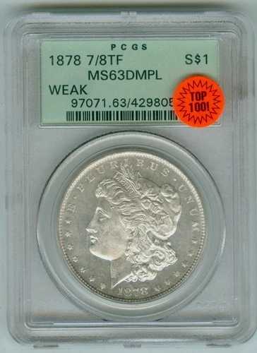 1878年 7/3 TF VAM 32 PCGS 63 DMPL トップ100 モルガン・ダラー オールド・ホルダー・フェイ・コレクション