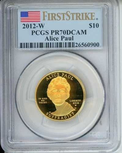 2012-W 10ドル ゴールド プルーフ アリス・ポール＆参政権 ファースト・スポークス PCGS PR70 ファースト・ストライク
