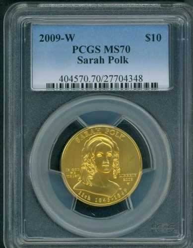 2009-W 10 ドル金貨、サラ・ポークの最初の配偶者、1/2 オンス。PCGS MS70、MS-70、希少!!