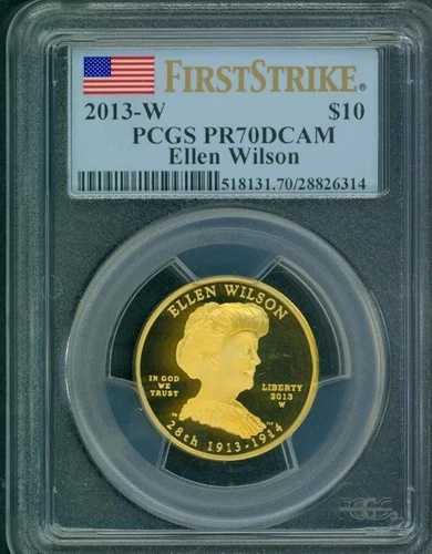 2013-W 10ドル金貨 配偶者エレン・ウィルソン PCGS PF70 PR70 ファーストストライク FS