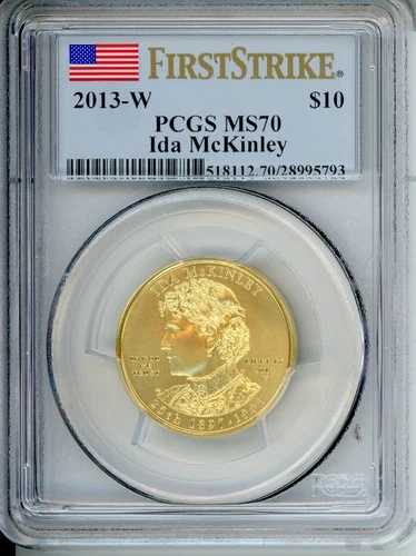 2013-W $10 ゴールド配偶者 Ida McKinley PCGS MS70 ファースト ストライク FS F.S. !!!!!
