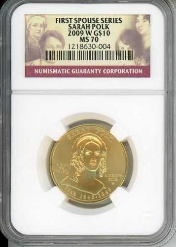 2009-W 10 ドル金貨 サラ・ポーク 最初の配偶者 NGC MS70 MS-70 希少品!