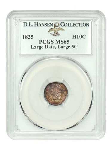 1835 H10C PCGS MS65 (ラージデイト、ラージ5セント) ex: D.L. ハンセン