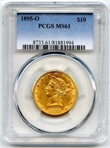 米国金貨10ドル、1895-O リバティ、MS61 PCGS8733.61/81881994、10982