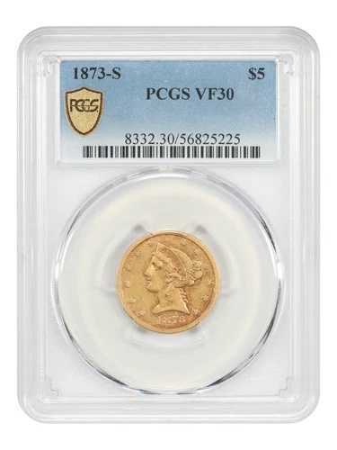 1873-S $5 PCGS VF30 - リバティヘッド $5 - 低鋳造年｜WORLD RESOURCE【QUEEN店】