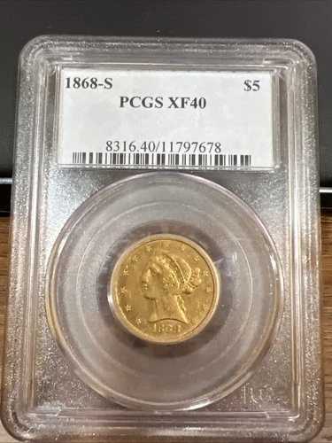 1868-S 5ドル リバティヘッド金貨 PCGS XF 40 ? 希少コレクターズアイテム