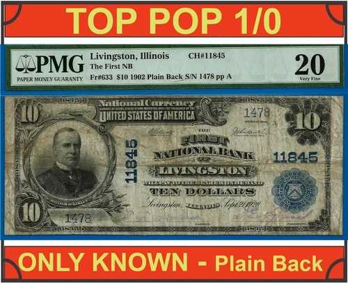 1902年 $10 ナショナルバンク リビングストン、イリノイ州 CH# 11845 - PMG 20 - 唯一の既知のP/B