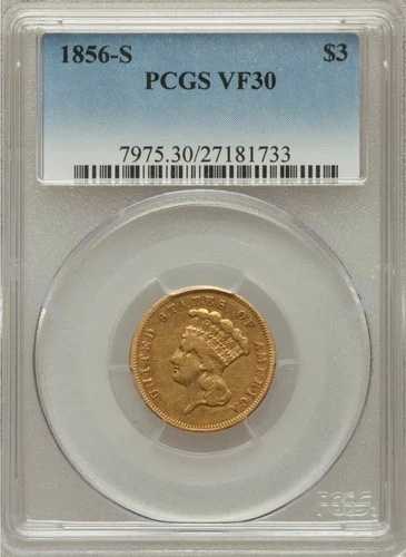 1856-S $3 3ドル金貨 PCGS VF30 サンフランシスコ造幣局 *希少* すごい!!