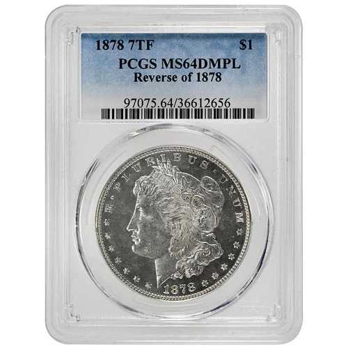 1878年 7TF $1 裏面、モルガン・ダラー PCGS MS64DMPL 希少コイン