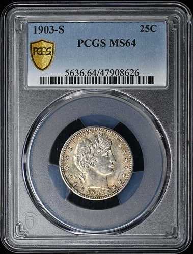 1903-S 25セントバーバークォーター PCGS MS64
