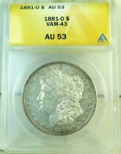 1881 O モルガン・ダラー ANACS AU53 *VAM 43 ドルの溝/歯状痕の刻印。* EP