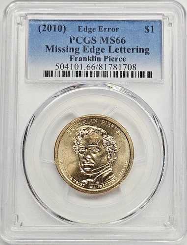 2010年フランクリン・ピアース大統領ドル PCGS MS-66 縁の文字が欠けている|WORLD RESOURCE【QUEEN店】