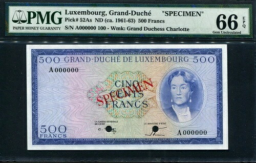 ルクセンブルク 1960-1963年、500フラン、標本、P52As、PMG 66 EPQ GEM UNC|WORLD RESOURCE【QUEEN店】