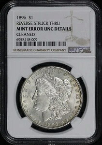 1896年 モルガン・ダラー NGC UNC 詳細洗浄済み ミントエラー 裏面ストライクスルー｜WORLD RESOURCE【QUEEN店】