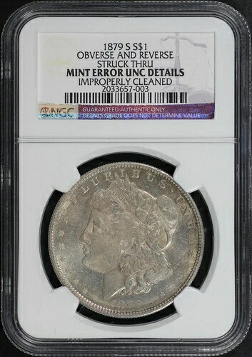 1879-S モルガン・ダラー NGC UNC 詳細 ミントエラー 表裏 打痕あり｜WORLD RESOURCE【QUEEN店】
