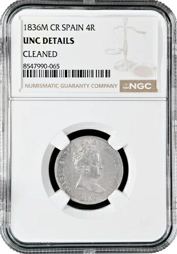 スペイン 4レアル 1836 M CR、NGC UNC Det.、「イサベル2世女王（1847 - 1864）」｜WORLD RESOURCE【QUEEN店】