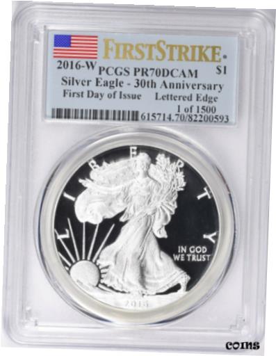 2016-W $1 シルバー イーグル 30 周年記念 FDOI レタード エッジ PR70DCAM PCGS2016-W $1 Silver Eagle 30th Anniversary FDOI LETTERED EDGE PR70DCAM PCGS