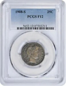 1908-S バーバー シルバー クォーター F12 PCGS