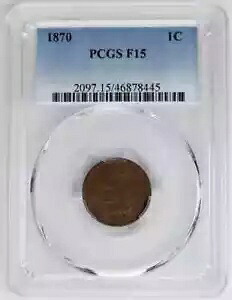 1870 P スモール セント インディアン ヘッド PCGS F-15 BN｜WORLD RESOURCE【KING店】