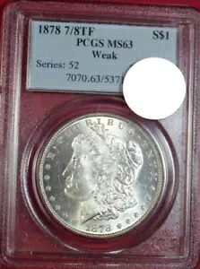 1878-P 7/8TF 弱いモーガンドル PCGS MS63｜WORLD RESOURCE【KING店】