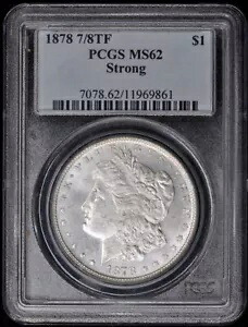 1878 7/8TF $1 7/8TF 強いモルガンドル PCGS MS62｜WORLD RESOURCE【KING店】 167,200円