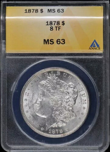 1878 8TF $1 モルガン ドル ANACS MS63｜WORLD RESOURCE【KING店】