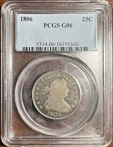1806 ドレープ バスト クォーター PCGS 認定 G-6 グレート 問題のないタイプのコイン