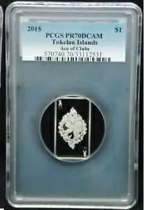 2015 $1 Tokelau ポーカー テキサス ホールデム ACE OF CLUBS .999 シルバー コイン PCGS PR70