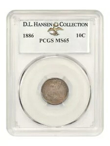 1886 10C PCGS MS65 例: D.L.ハンセン