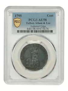 1795 タルボット、アラム、リー セント PCGS AU58 (レタード エッジ) - コロニアルズ｜WORLD RESOURCE【KING店】 557,700円