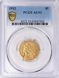 1912 インディアン ヘッド $5 ハーフ イーグル ゴールド PCGS AU53