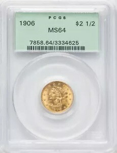 1906 リバティヘッド 2.5 ドル クォーター イーグル ゴールド PCGS MS64 OGH