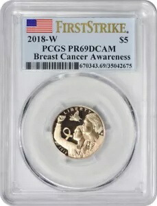 2018-W 乳がん啓発 $5 ゴールド コム PR69DCAM PCGS ファースト ストライク フラグ