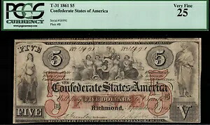 T-31 / PF-1 - $5 1861 南軍通貨 CSA - グレード PCGS 25 - 非常に上質