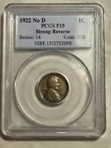 1922 No D F15 PCGS リンカーン セント 1C ストロング リバース ペニー コイン ローシリアル 素敵です