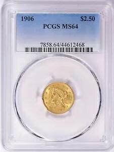1906 リバティヘッド 2.5 ドル クォーター イーグル ゴールド PCGS MS64