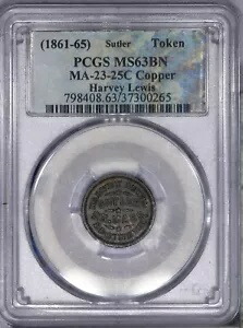 1861-1865 サトラー トークン MA-23-25C ハーベイ ルイス PCGS MS63 BN LB
