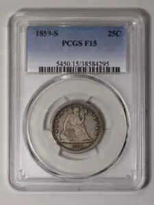 1859-S 25C リバティ シーテッド クォーター PCGS F15