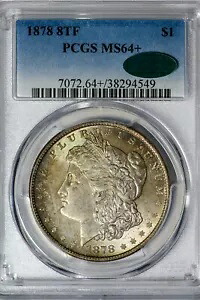 1878 8TF モーガン PCGS MS64+ *CAC 認証済み* 8 尾羽、カラートーンの宝石!