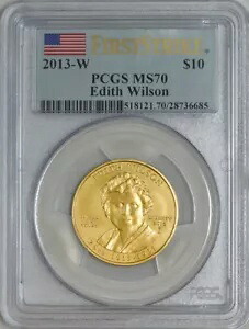 2013-W $10 エディス ウィルソン ファースト ストライク 配偶者 ゴールド MS70 PCGS 928151-28