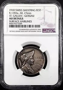 1910 スイス シューティング フェスト、R-1183a、AR、27 mm、ザンクト ガレン ゴッサウ、NGC AU 詳細!｜WORLD RESOURCE【KING店】