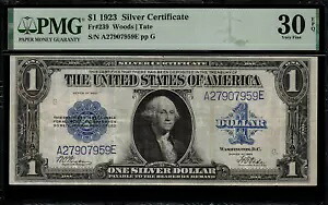 1923 $1 シルバー証明書 FR-239 - グレード PMG 30 EPQ - 非常に上質 - ウッズ / テート|WORLD RESOURCE【KING店】