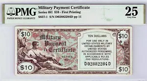 シリーズ 481 $10 第 1 刷り PMG 25 VF 軍事支払証明書 ピック番号 S837-1